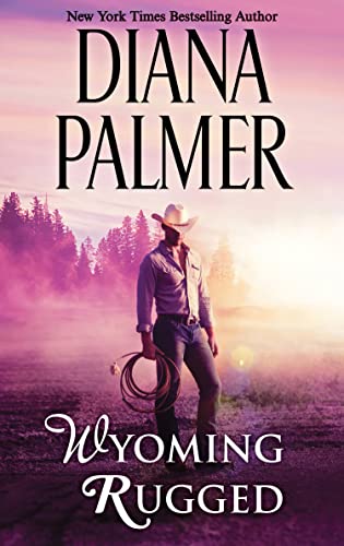 Wyoming Rugged (Wyoming Men, Book 5) (English