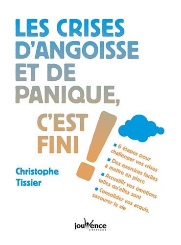 Télécharger Les crises d'angoisse et de panique c'est fini Livre eBook France