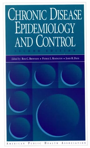 Chronic Disease Epidemiology and Control: 9780875532370: Medicine ...