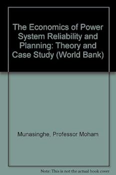Paperback The Economics of Power System Reliability and Planning: Theory and Case Study (World Bank) Book