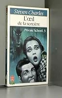 Private school, Tome 3 : L'Oeil de la sorcière 2253043648 Book Cover