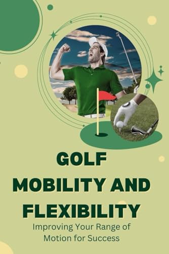 Golf Mobility and Flexibility