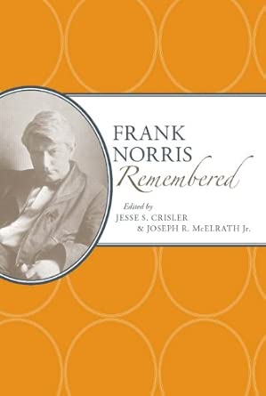 Frank Norris Remembered First Edition, First ed. Edition book cover