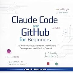 Claude Code and GitHub for Beginners Audiobook By Chris Sullivan cover art