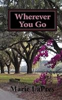 Wherever You Go: A Turner Daughter Prequel 1722136391 Book Cover