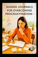 Guided Journals for Overcoming Procrastination (EmpowerU2) B0G346TPN8 Book Cover