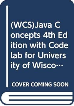 (WCS)Java Concepts 4th Edition with Codelab for University of Wisconsin Madison