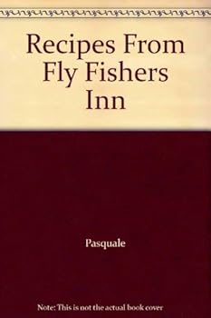 Paperback Recipes From Fly Fishers Inn Book