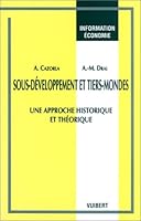 Sous-développement et tiers-monde: Une approche historique et théorique 2711784525 Book Cover
