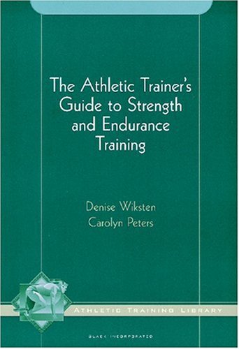 Strength and Endurance Guide for Athletic Trainers (Athletic Training Library)