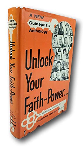 Rare 1957 ~ Unlock Your Faith-Power ~ Norman Vi... B08W24XVQH Book Cover