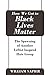 How We Got to Black Lives Matter: The Spawning of Another Leftist Inspired Hate Group