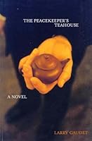 The Peacekeeper's Teahouse 1896356400 Book Cover
