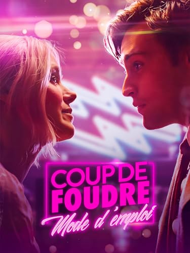 Coup de Foudre Mode d'Emploi