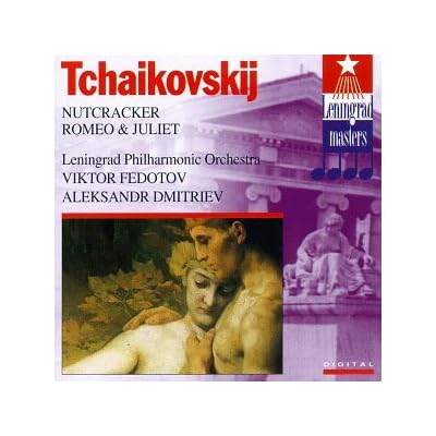 Tchaikovsky: Nutcracker Op71; Romeo & Juliet Fantasy Overture
