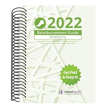 Spiral-bound Podiatry Reimbursement Guide for 2022 Book