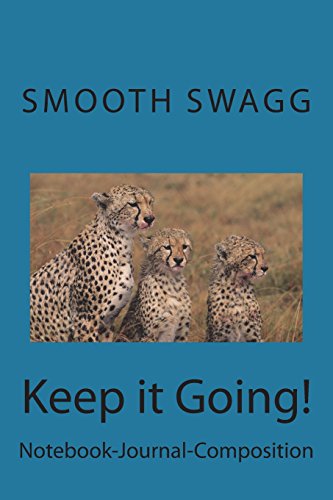 Keep it Going!: Notebook-Journal-Composition