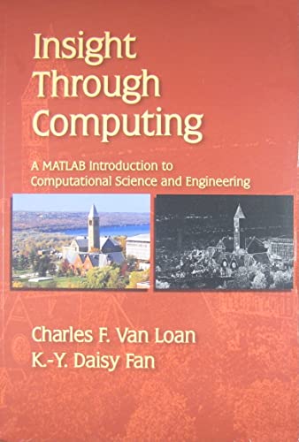 Insight Through Computing: A MATLAB Introduction to Computational Science and Engineering view 2