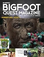BIGFOOT QUEST MAGAZINE ISSUE 3, SUMMER 2022: SQUATCHOPITHICUS B0B885XNTM Book Cover