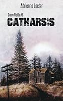 Catharsis: Green Fields #8 1980333327 Book Cover