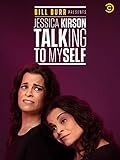 Bill Burr Presents Jessica Kirson: Talking to Myself