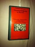 Hexenverfolgung in Bayern: Volksmagie, Glaubenseifer und Staatsräson in der Frühen Neuzeit - Wolfgang Behringer
