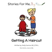 Getting a Haircut (Boy Version): Stories for Me, By Me. Self-regulation tools including a story and coloring pages 1957377046 Book Cover