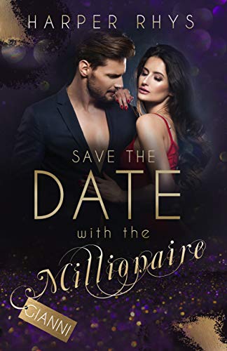 Save The Date With The Millionaire Gianni Ebook Rhys Haper Arnold Kajsa Amazon De Kindle Shop