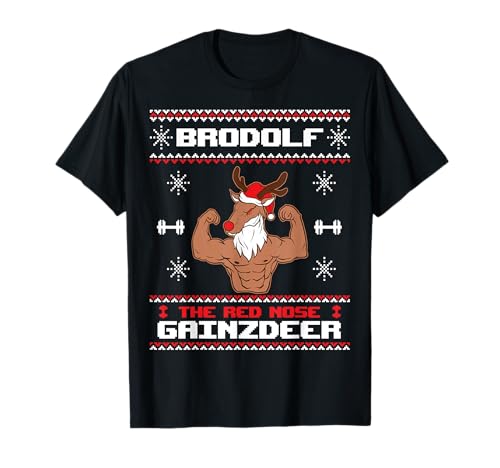 Brodolf The Red Nose Gainzdeer Gym Ugly Christmas Sweater T-Shirt