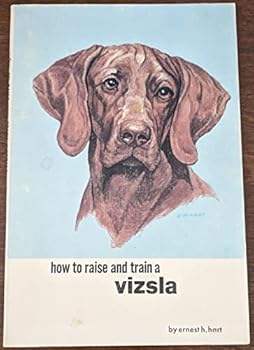 Paperback How to raise and train a vizsla, Book