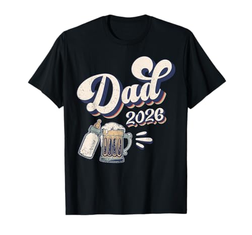 Dad 2026, Primer Día del Padre, Padre primerizo Camiseta