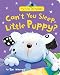 Can't You Sleep, Little Puppy? (My First Storybook)