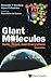 GIANT MOLECULES: HERE, THERE, AND EVERYWHERE (2ND EDITION)