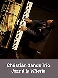  Christian Sands Trio  Jazz à la Villette
