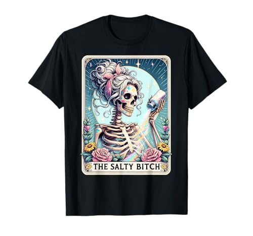 The Salty Bitch Tarot Card Skeleton T-Shirt