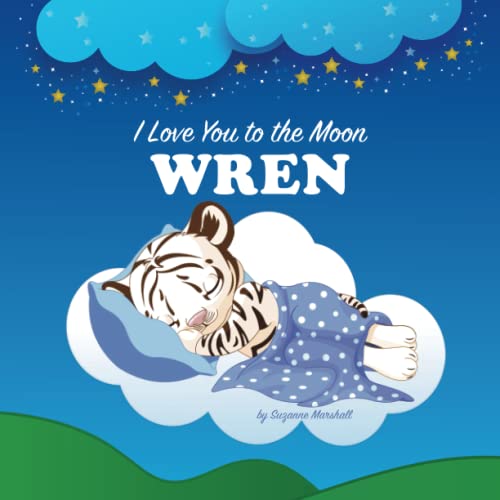 I Love You to the Moon, Wren: Personalized Book with