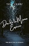 Dos De La Misma Especie (Spanish Edition)