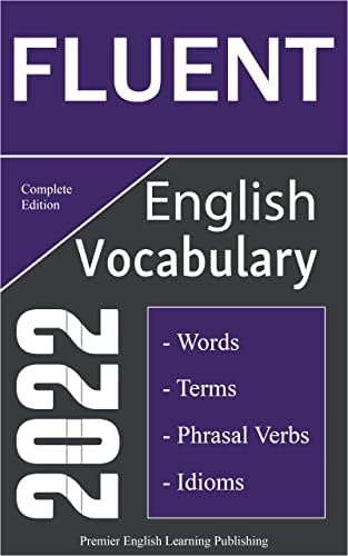 Amazon.com: Fluent English Vocabulary 2022 Complete Edition: Important ...