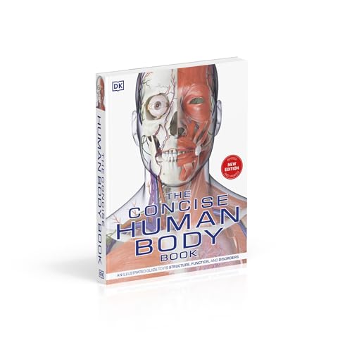 The Concise Human Body Book: An illustrated guide to its structure, function and disorders