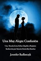 Una Muy Alegre Confusión: Una novela corta sobre Orgullo y Prejuicio B08DSX8W6R Book Cover