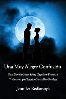 Paperback Una Muy Alegre Confusión: Una novela corta sobre Orgullo y Prejuicio [Spanish] Book