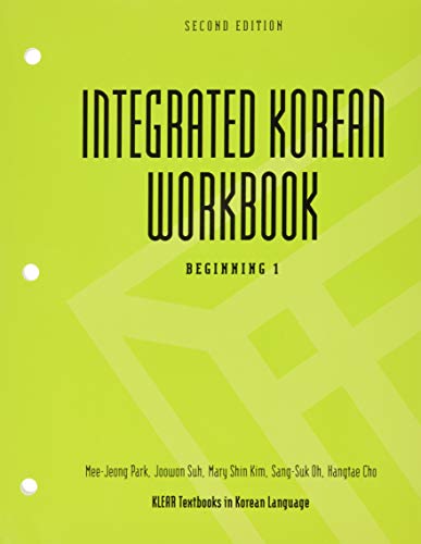 Integrated Korean Workbook: Beginning 1 Integrated Korean Workbook: Beginning 1