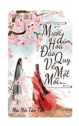 Mười Dặm Hoa Đào Quy Về Một Mối (English Edition)