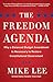 The Freedom Agenda: Why a Balanced Budget Amendment is Necessary to Restore Constitutional Government