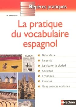 Paperback LA PRATIQUE DU VOCABULAIRE ESPAGNOL - REPERES PRATIQUES N57 [French] Book