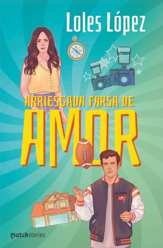 Arriesgada farsa de amor: 1 (Matchstories Romántica Contemporánea)