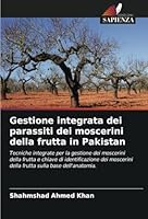 Gestione integrata dei parassiti dei moscerini della frutta in Pakistan (Italian Edition) 6208772478 Book Cover