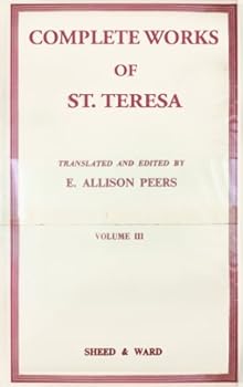 Hardcover The Complete Works of Saint Teresa of Jesus, Volume III Book