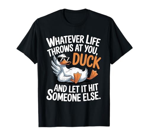Funny Duck Shirt Funny Quote Graphic tees For Men Women Kids T-Shirt