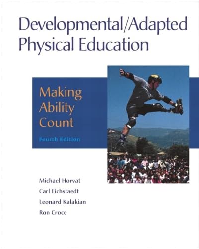 Developmental/Adapted Physical Education: Making Ability Count (4th Edition)